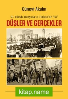 50. Yılında Dünyada ve Türkiye’de “68”