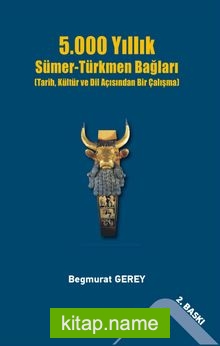 5000 Yıllık Sümer-Türkmen Bağları