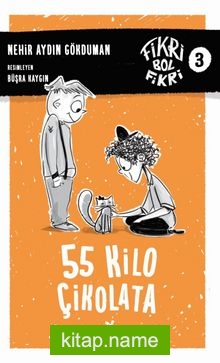 55 Kilo Çikolata / Fikri Bol Fikri 3