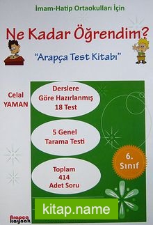 6. Sınıf Ne Kadar Öğrendim? (İmam-Hatip Ortaokulları İçin)  Arapça Test Kitabı