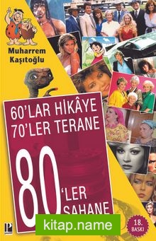 60’lar Hikaye 70’ler Terane 80’ler Şahane