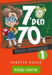 7’den 70’e Beyin Jimnastiği 1