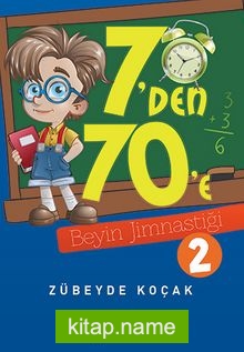 7’den 70’e Beyin Jimnastiği 2