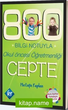 800 Bilgi Notuyla Okul Öncesi Öğretmenliği Cepte