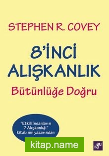 8’inci Alışkanlık  Bütünlüğe Doğru