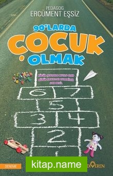 90’larda Çocuk Olmak