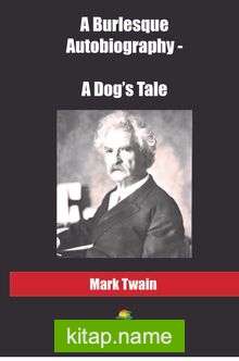 A Burlesque Autobiography – A Dog’s Tale