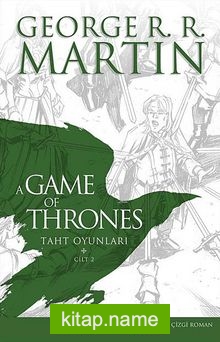 A Game Of Thrones Taht Oyunları Cilt:2 (Çizgi Roman)