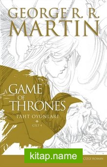 A Game Of Thrones Taht Oyunları Cilt:4 (Çizgi Roman)