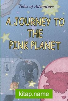 A Journey To The Pink Planet