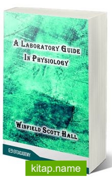 A Laboratory Guide In Physiology (Classic Reprint)