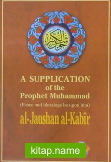 A Supplication of the Prophet Muhammad al-Jaushan al-Kabir