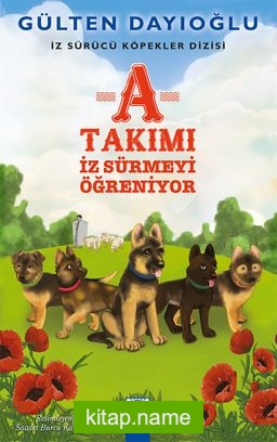 A Takımı İz Sürmeyi Öğreniyor-İz Sürücü Köpekler Dizisi 2