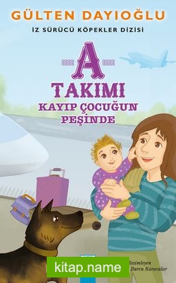 A Takımı / Kayıp Çocuğun Peşinde