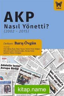 AKP Nasıl Yönetti? (2002-2015)