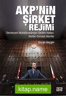 AKP’nin Şirket Rejimi