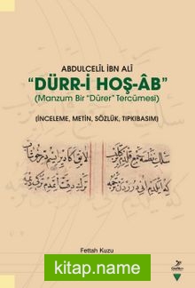 Abdulcelil İbn Ali “Dürr-İ Hoş-Ab” (Manzum Bir “Dürer” Tercümesi)