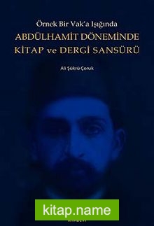 Abdülhamit Döneminde Kitap ve Dergi Sansürü