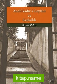 Abdülkadir-i Geylani ve Kadirilik (Cilt 1)
