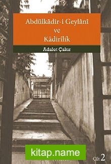 Abdülkadir-i Geylani ve Kadirilik (Cilt 2)