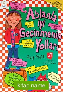 Ablanla İyi Geçinmenin Yolları-Abinle İyi Geçinmenin Yolları