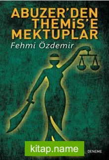 Abuzer’den Themis’e Mektuplar