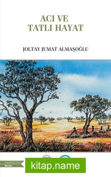 Acı ve Tatlı Hayat