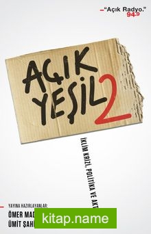 Açık Yeşil 2 İklim Krizi, Politika ve Aktivizm