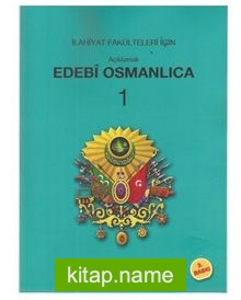 Açıklamalı Edebi Osmanlıca 1