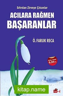 Acılara Rağmen Başaranlar