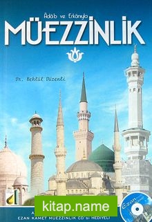Adab ve Erkanıyla Müezzinlik (Cd Ekli)