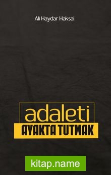 Adaleti Ayakta Tutmak