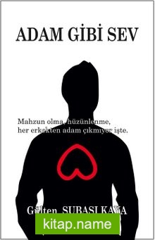 Adam Gibi Sev