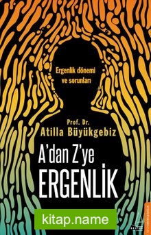 A’dan Z’ye Ergenlik