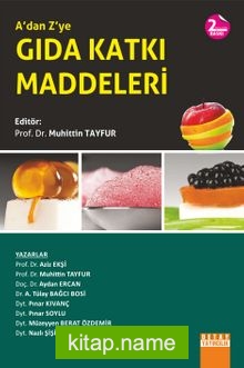 A’dan Z’ye Gıda Katkı Maddeleri