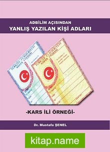 Adbilim Açısından Yanlış Yazılan Kişi Adları Kars İli Örneği