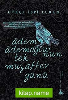 Adem Ademoğlu’nun Tek Muzaffer Günü