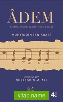 Adem Kelimesindeki İlahi Hikmet Fassı-Füsusu’l Hikem