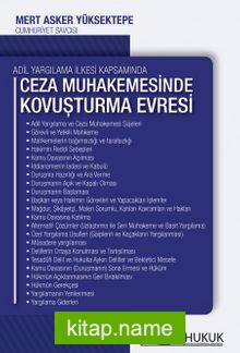 Adil Yargılama İlkesi Kapsamında Ceza Muhakemesinde Kovuşturma Evresi ve İşlemleri