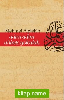 Adım Adım Ahirete Yolculuk