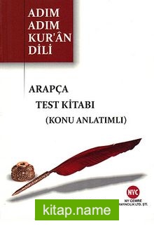 Adım Adım Kur’an Dili Arapça Test Kitabı (Konu Anlatımlı)