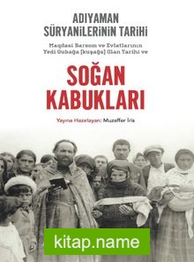 Adıyaman Süryanilerinin Tarihi ve Soğan Kabukları