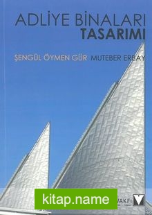 Adliye Binaları Tasarımı