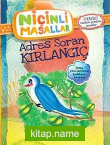 Adres Soran Kırlangıç / Niçinli Masallar