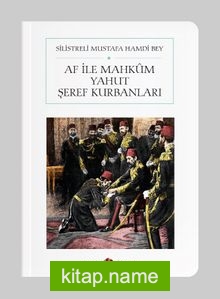 Af ile Mahkûm yahut Şeref Kurbanları (Cep Boy)