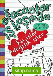 Afacanlar İş Başında / Bu İşler Değişik İşler