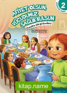 Afiyet Olsun, Vücudumuz Sağlık Bulsun / Çiçekler Sınıfı -2