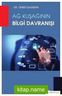 Ağ Kuşağının Bilgi Davranışı