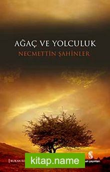 Ağaç ve Yolculuk