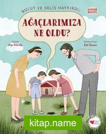 Ağaçlarımıza Ne Oldu? / Alfabe Bulutu 4